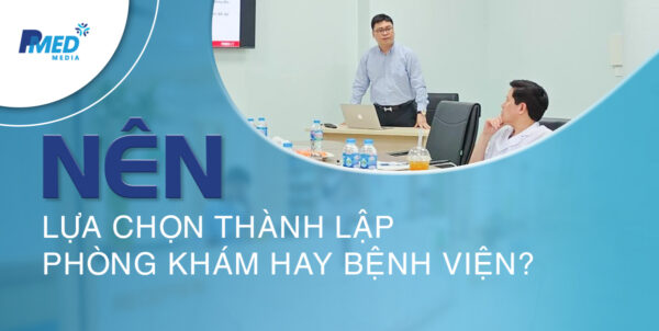 Nen-lua-chon-thanh-lap-phong-kham-hay-benh-vien-1-600x302
